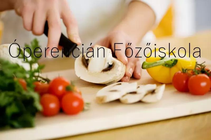 Óperencián Innen Főző Iskola – Étterem (Nyíregyháza)