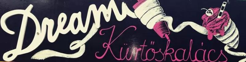 Dream Kürtőskalács – Étterem (Kecskemét)