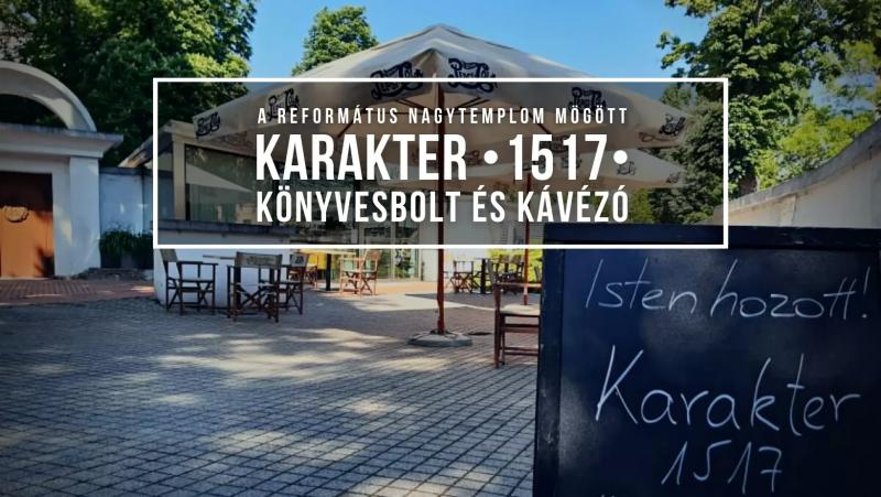 Karakter 1517 Könyvesbolt és Kávézó – Kávézó (Debrecen)